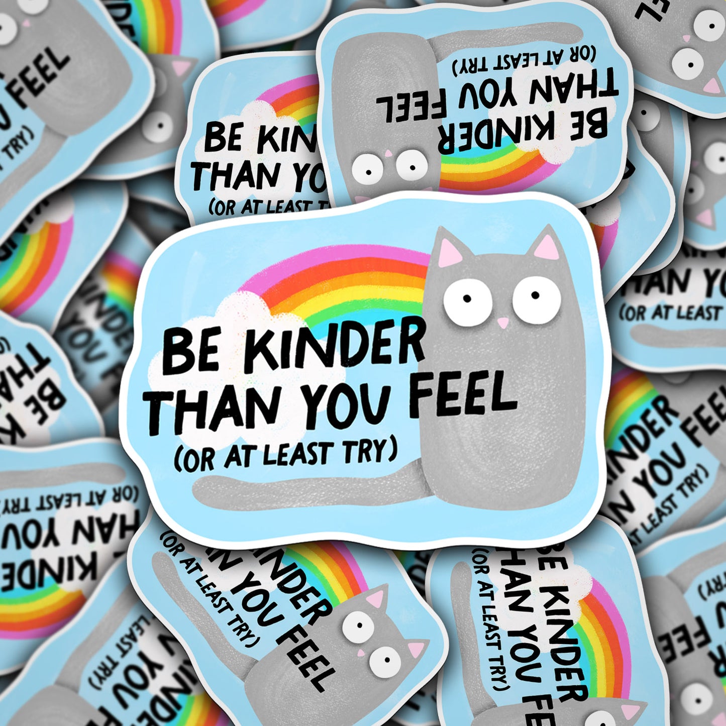 Vinyl Decal Be Kinder Than You Feel