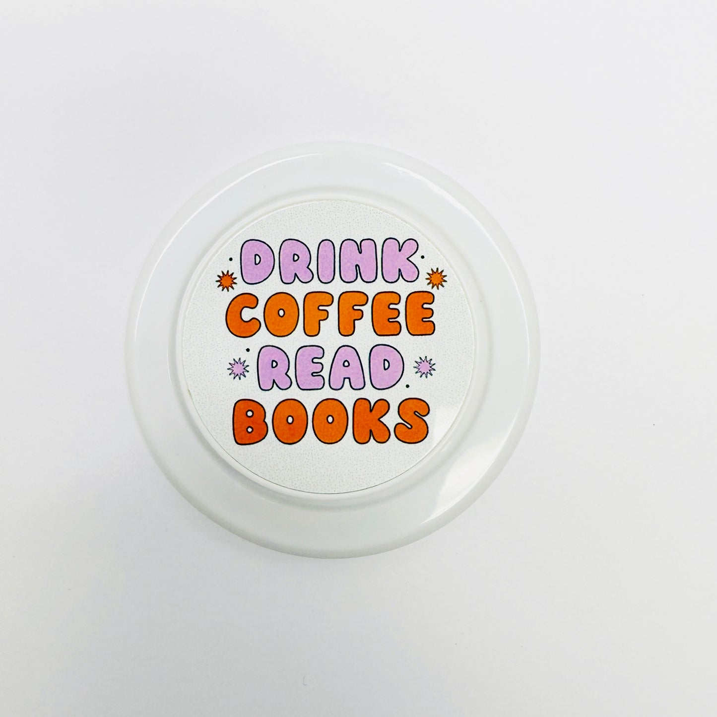 Magsafe Phone Grip, Drink Coffee Read Books