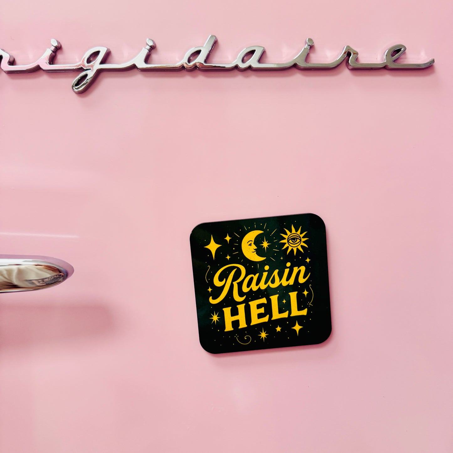 Fridge Magnet, Raisin' Hell