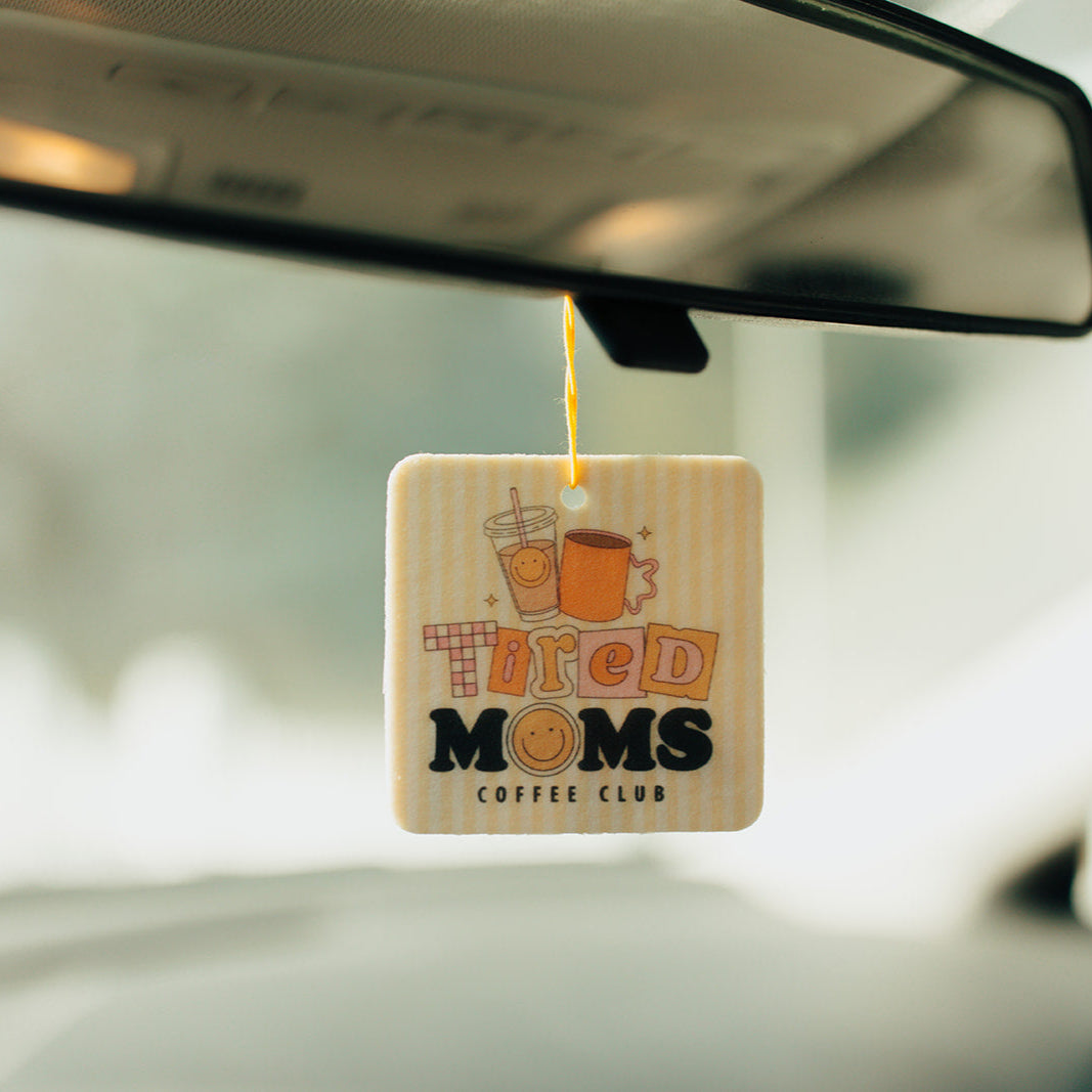 Car Air Freshener, Tired Moms Coffee Club