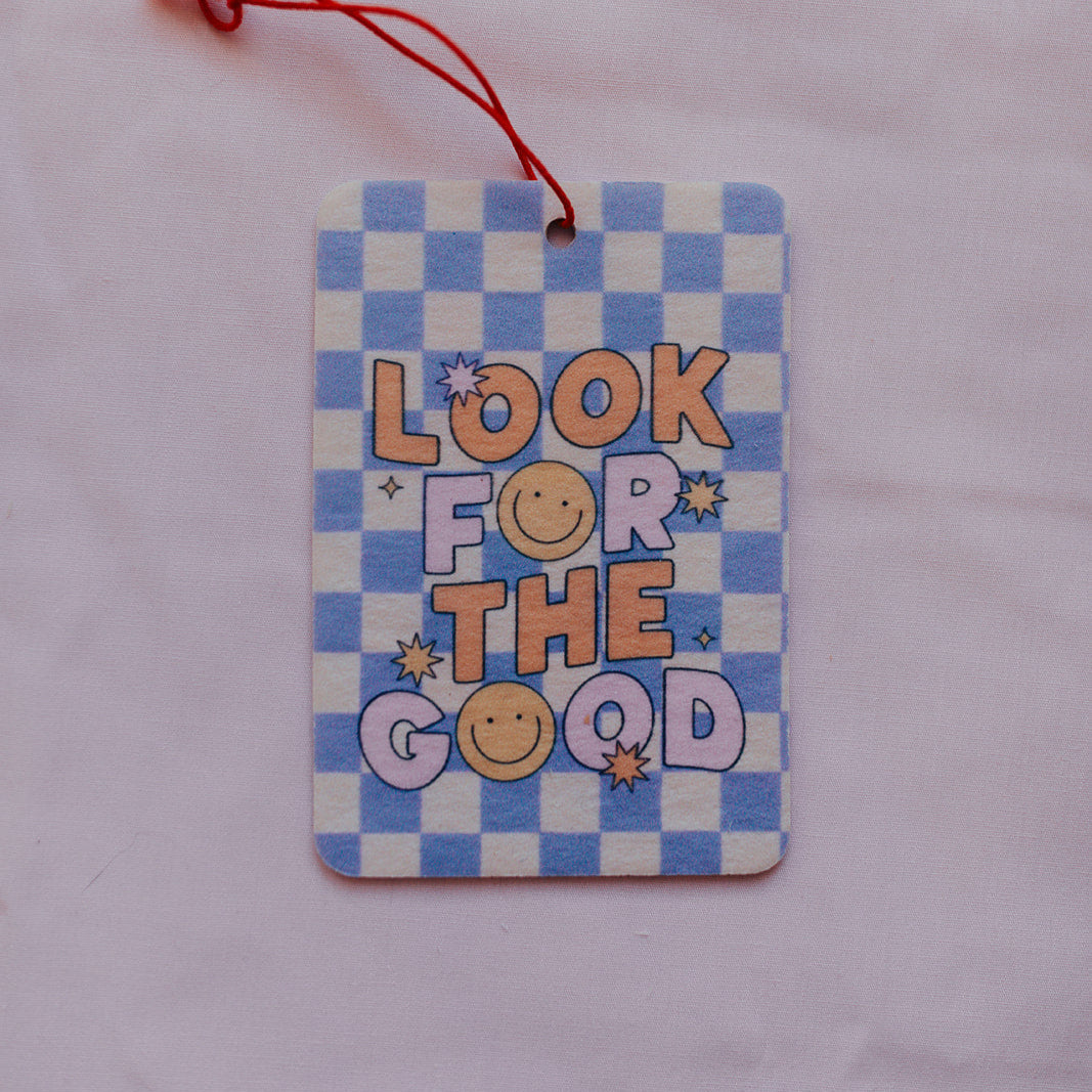 Car Air Freshener, Look For The Good