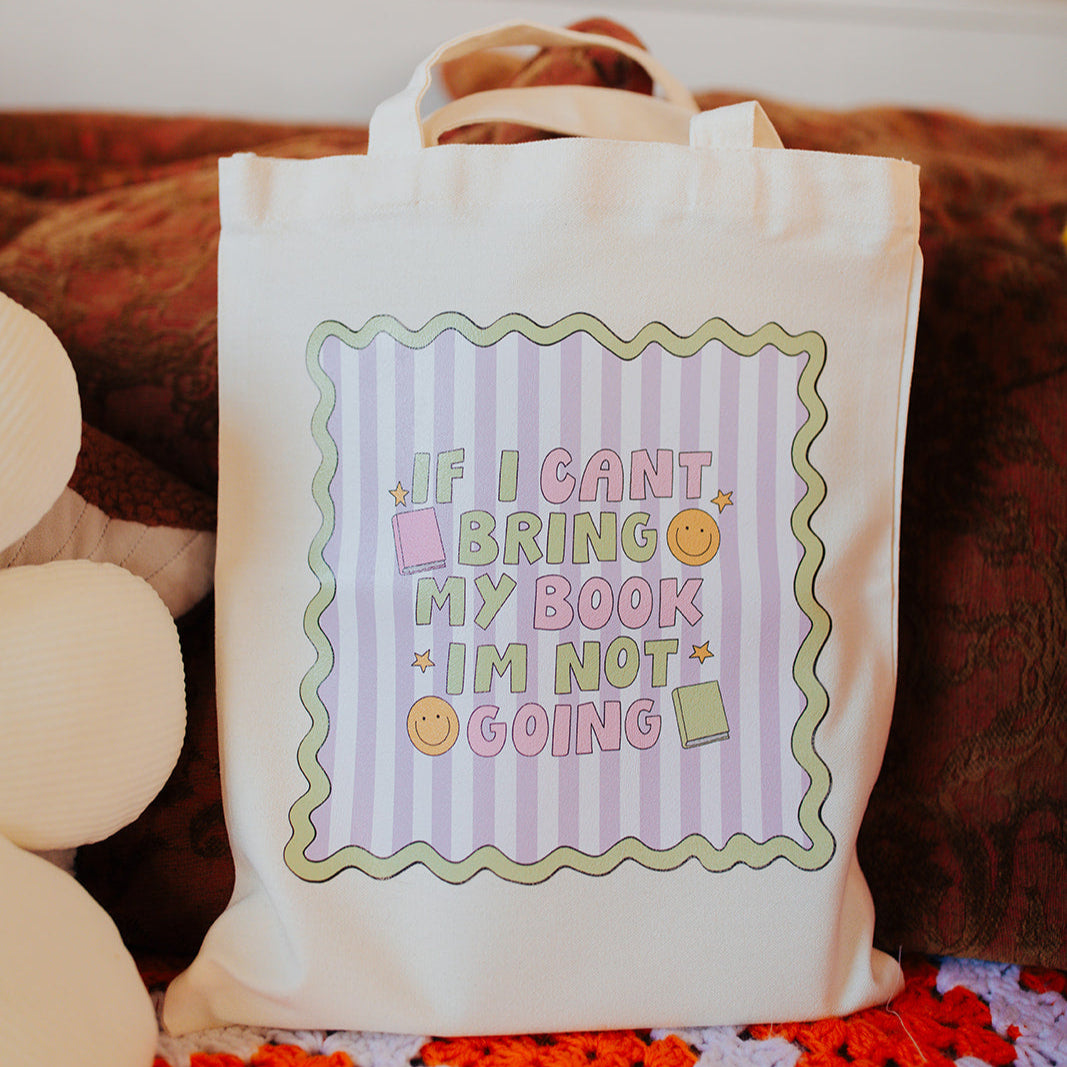 Canvas Tote Bag, If I Can't Bring My Books I'm Not Going