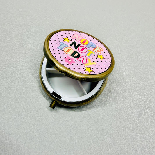 Purse Pill Box, Nope Not Today