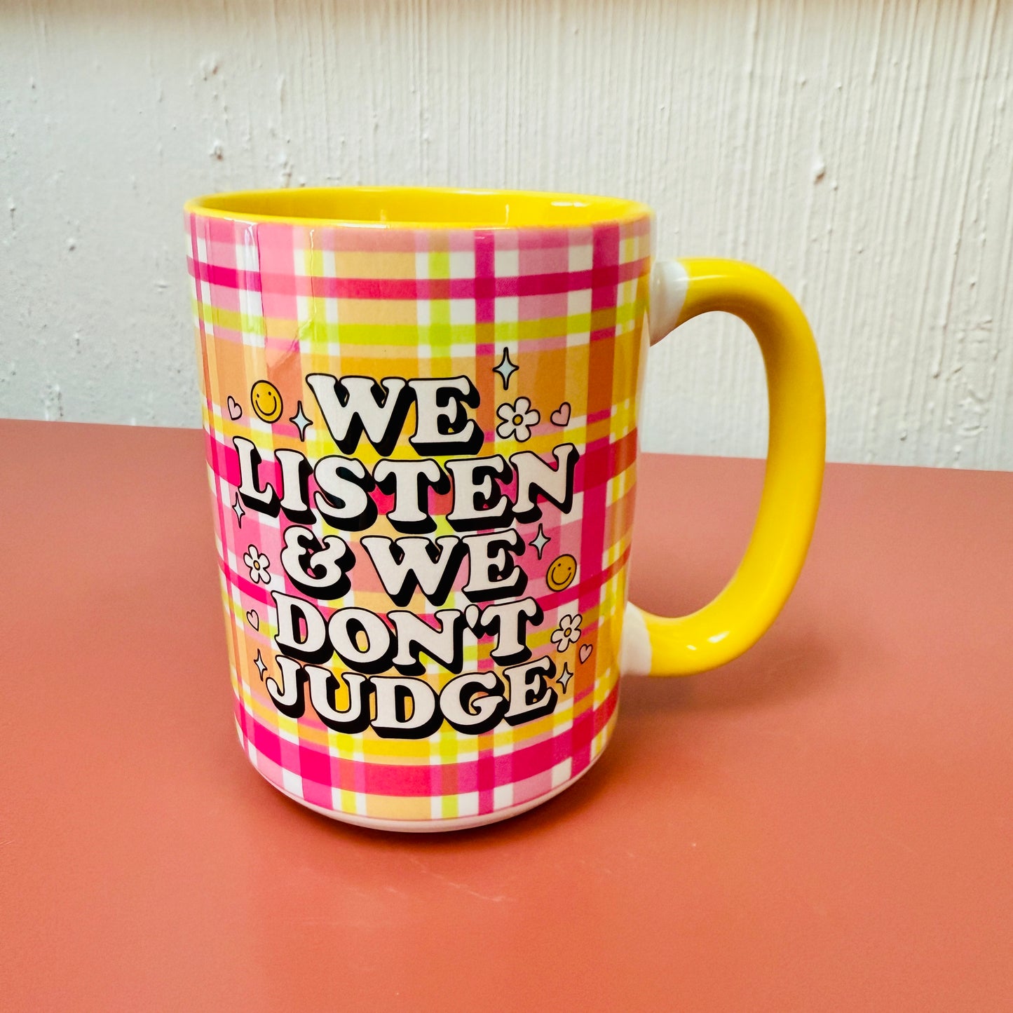 15 oz Mug, We Listen & We Don't Judge With Yellow Handle