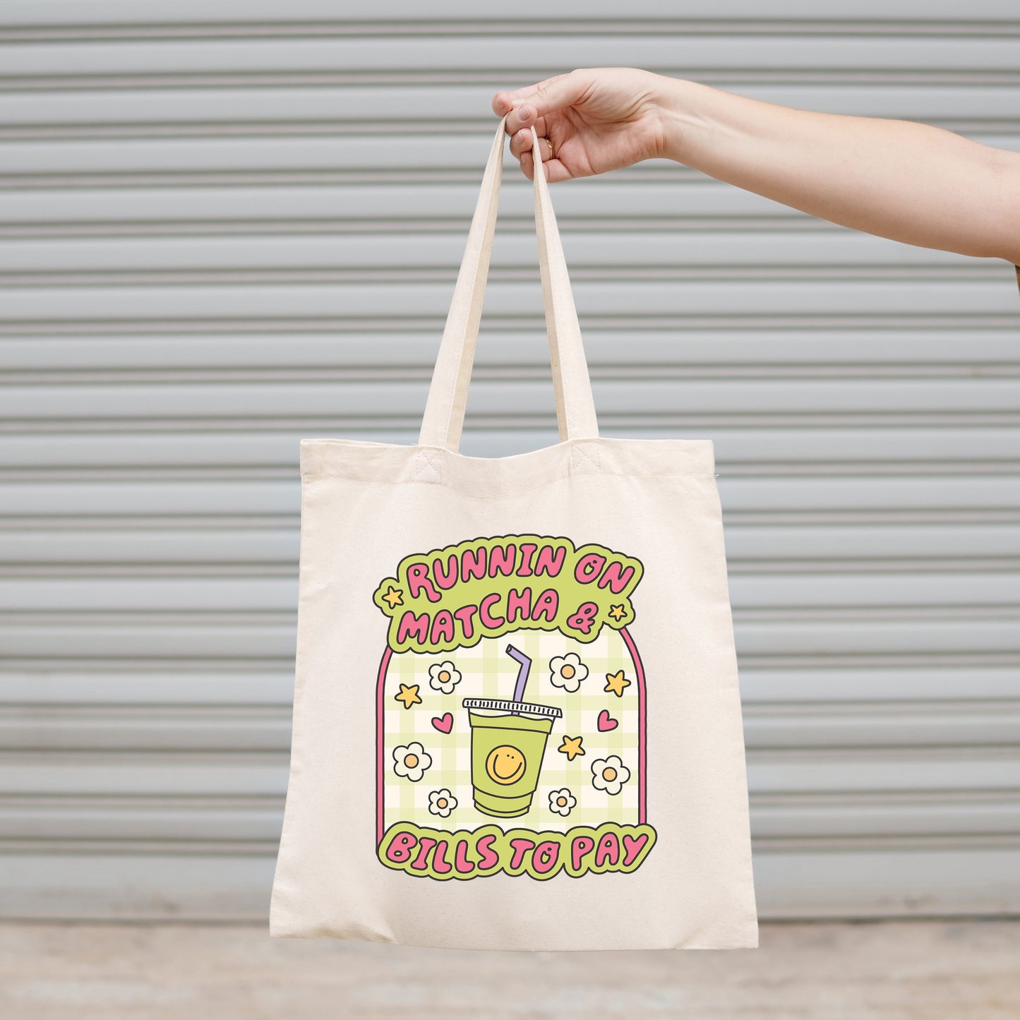 Canvas Tote Bag, Runnin on Matcha & Bills to Pay
