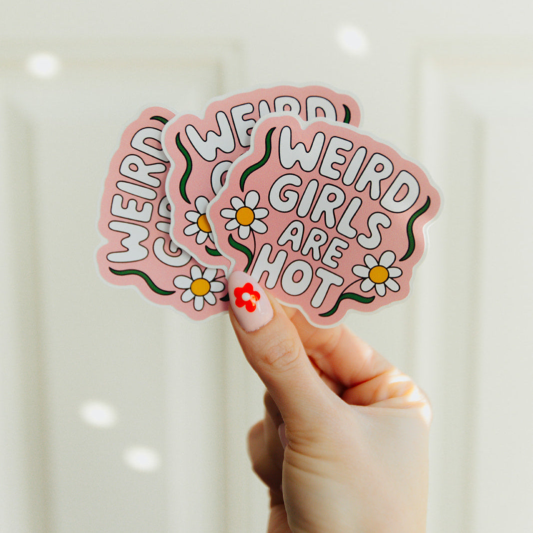 Vinyl Decal Weird Girls Are Hot