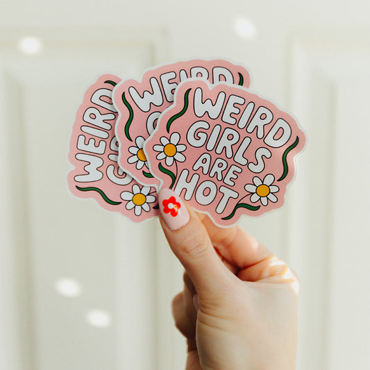 Vinyl Decal Weird Girls Are Hot