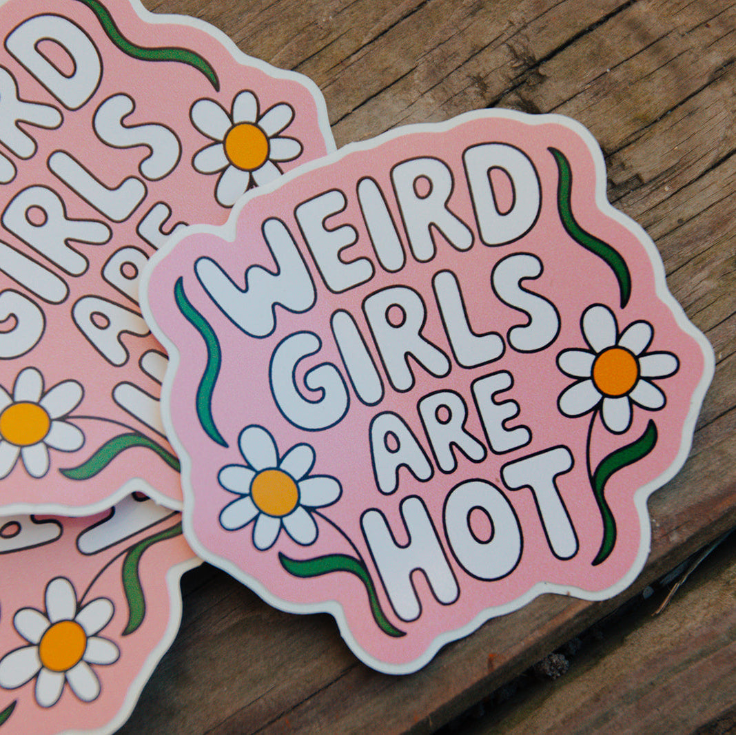 Vinyl Decal Weird Girls Are Hot