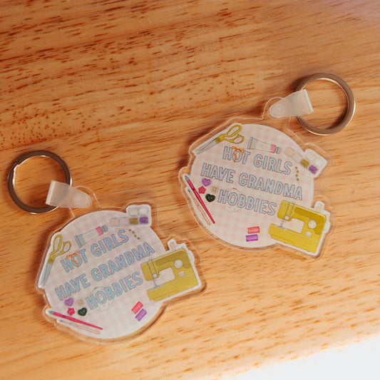 Acrylic Keychain, Hot Girls Have Grandma Hobbies