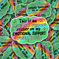 Vinyl Decal Emotional Support Sticker