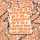 Vinyl Decal Think Of Your Energy As If It's Expensive