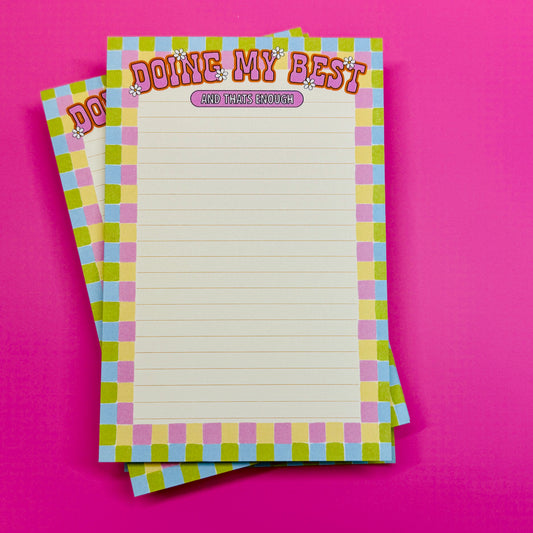 4x6 Notepad, Doing My Best And That's Enough