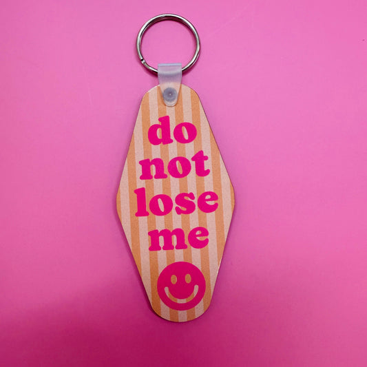 Motel Style Keychain, Do Not Lose Me