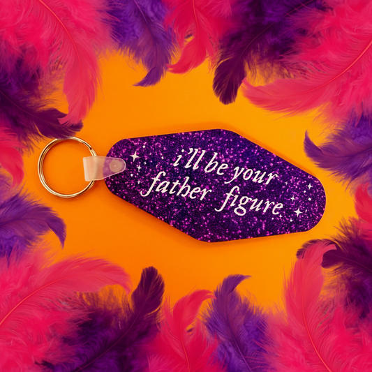 Motel Style Keychain, I'll Be Your Father Figure
