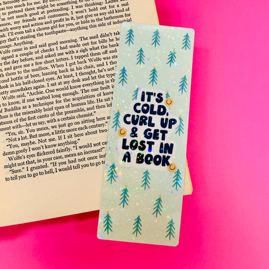 Bookmark It's Cold, Curl Up & Get Lost In A Book