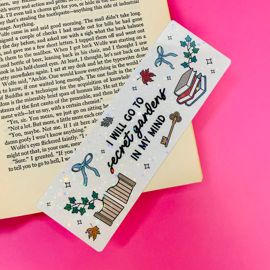 Bookmark I Will Go To Secret Gardens In My Mind