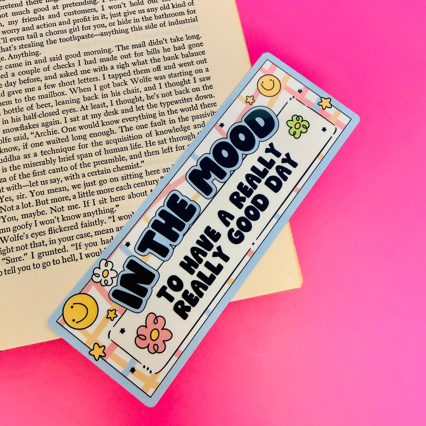 Bookmark In The Mood To Have A Really Really Good Day