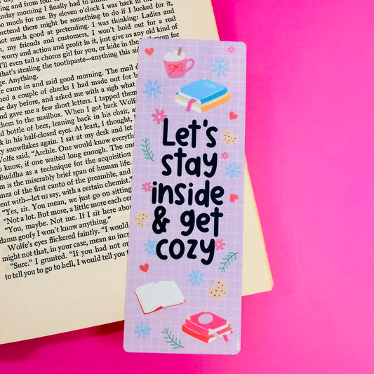 Bookmark Let's Stay Inside And Get Cozy