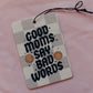 Car Air Freshener, Good Moms Say Bad Words