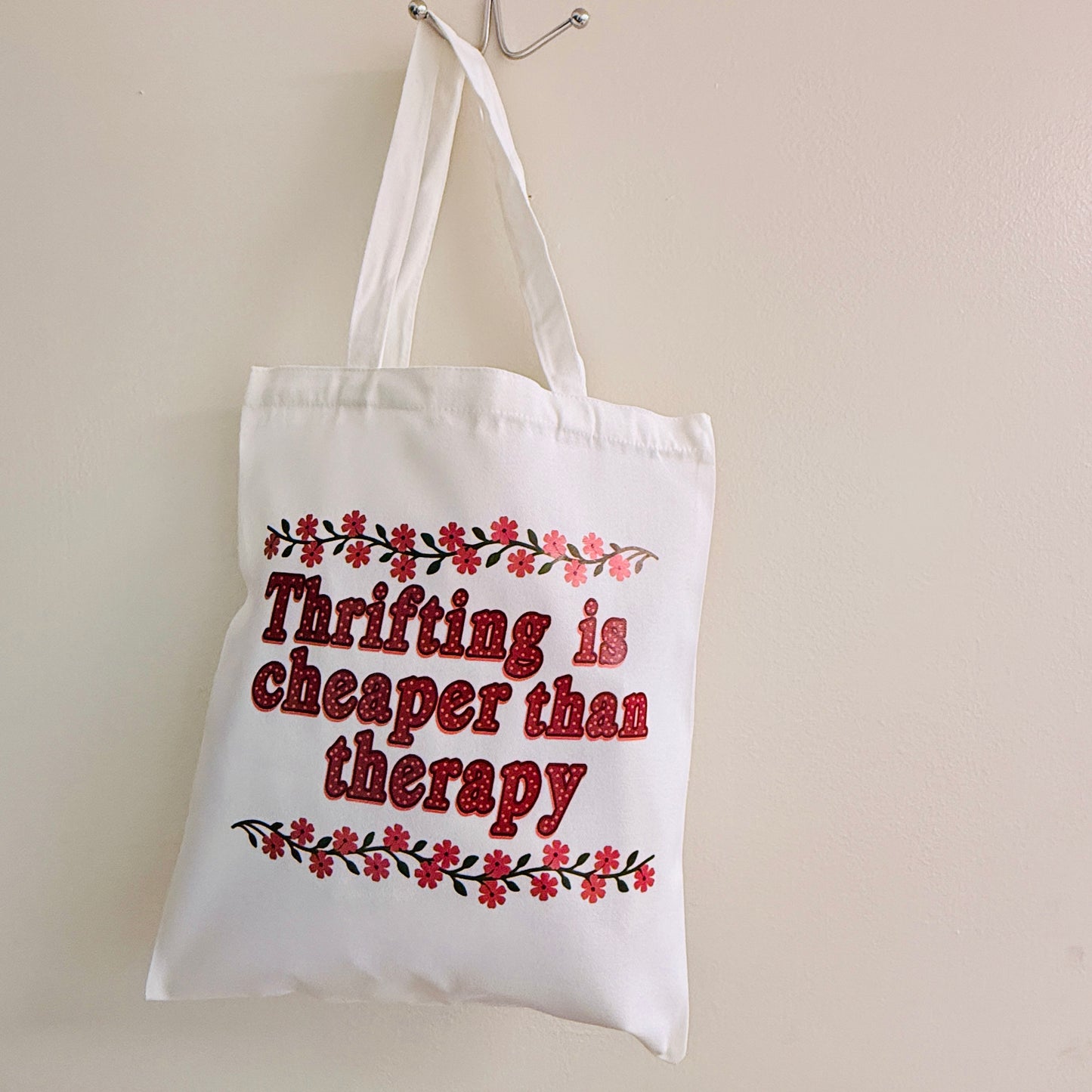 Canvas Tote Bag, Thrifting Is Cheaper Than Therapy