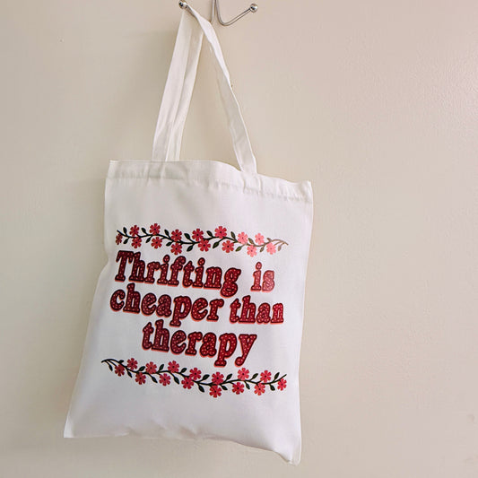 Canvas Tote Bag, Thrifting Is Cheaper Than Therapy