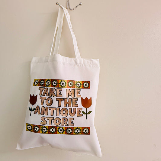 Canvas Tote Bag, Take Me To The Antique Store