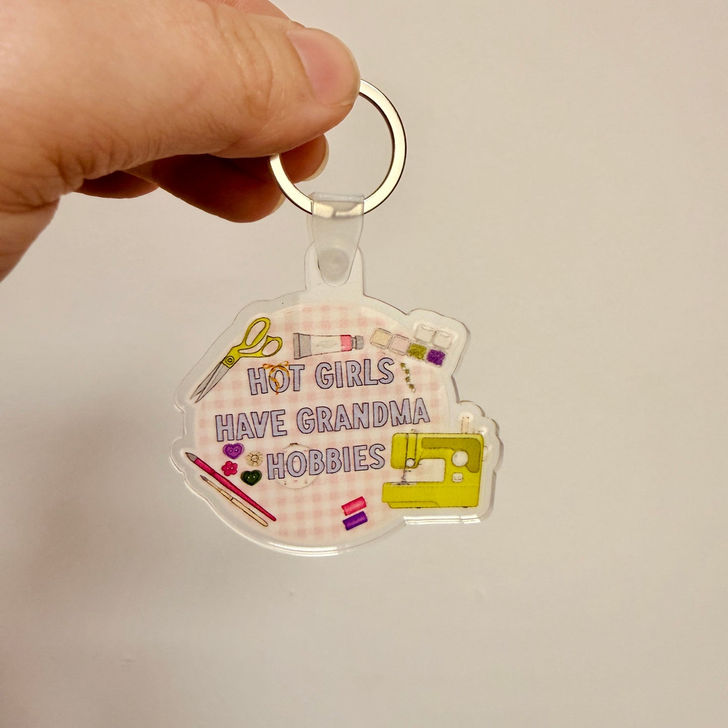 Acrylic Keychain, Hot Girls Have Grandma Hobbies