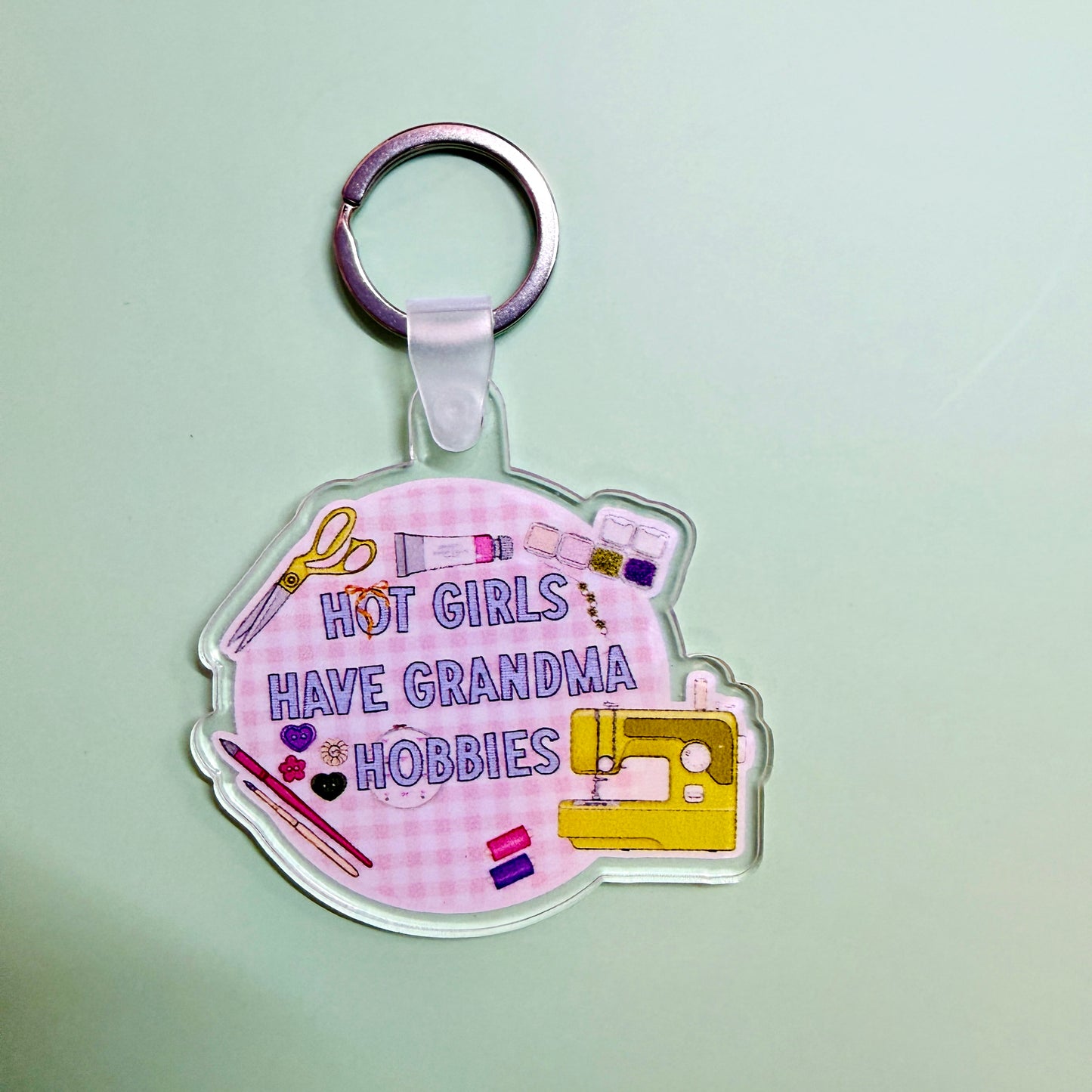 Acrylic Keychain, Hot Girls Have Grandma Hobbies