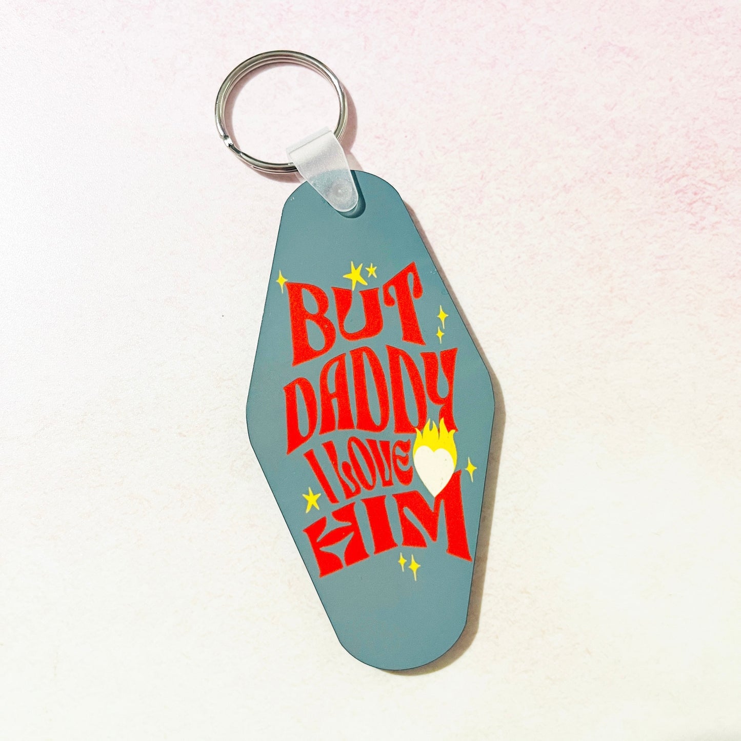 Motel Style Keychain, But Daddy I Love Him