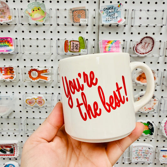 Found Mug, You're The Best