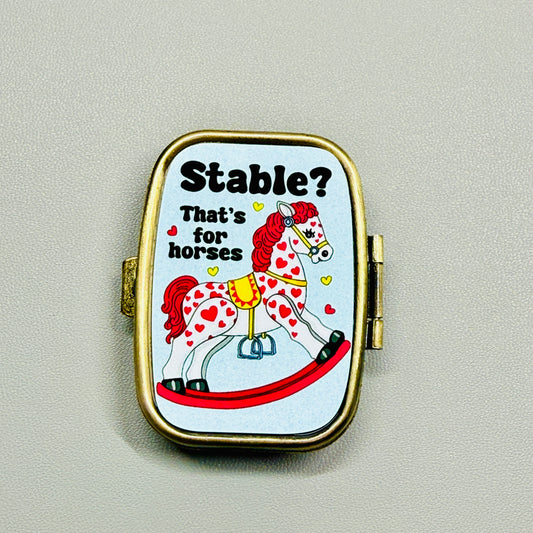 Purse Pill Box, Stable? That's For Horses