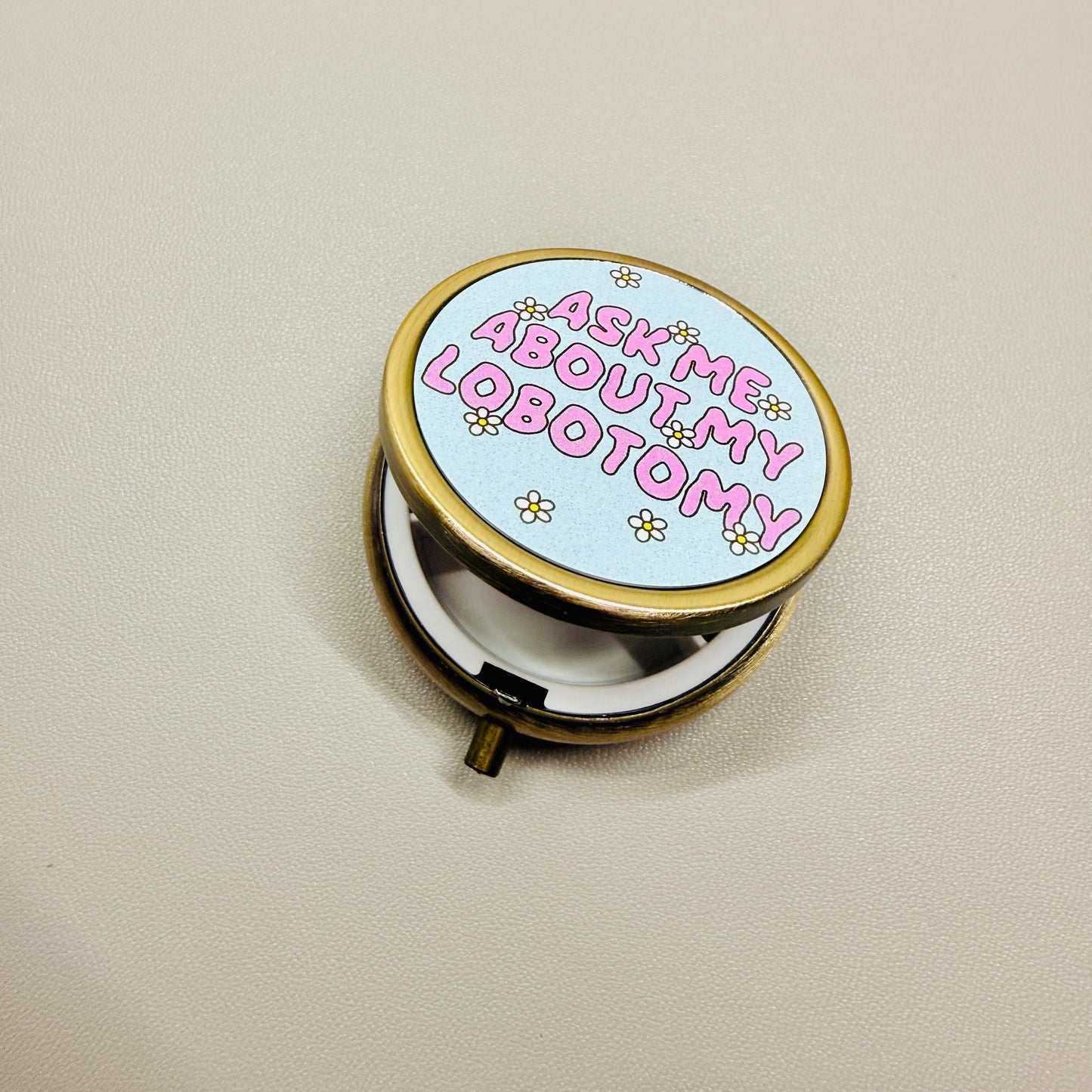 Purse Pill Box, Ask Me About My Lobotomy
