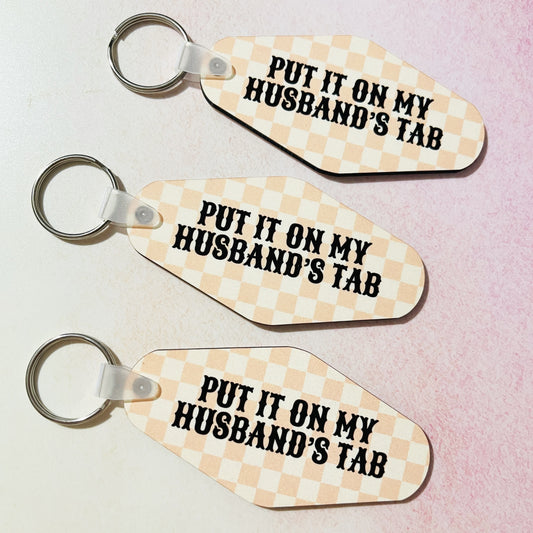 Motel Style Keychain, Put It On My Husband's Tab