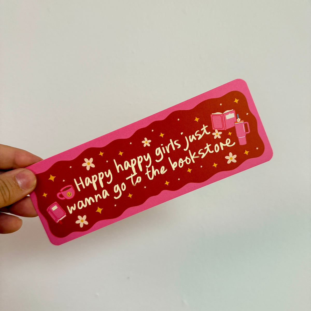 Bookmark Happy Happy Girls Just Wanna Go To The Bookstore