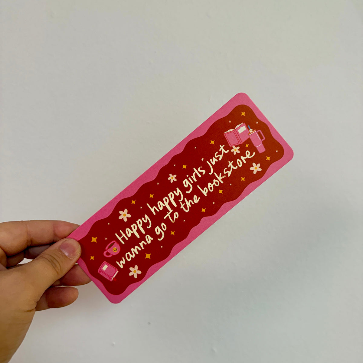 Bookmark Happy Happy Girls Just Wanna Go To The Bookstore