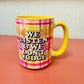 15 oz Mug, We Listen & We Don't Judge With Yellow Handle