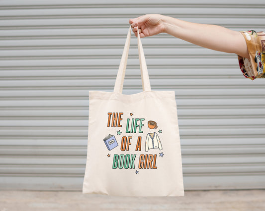 Canvas Tote Bag, The Life Of A Book Girl