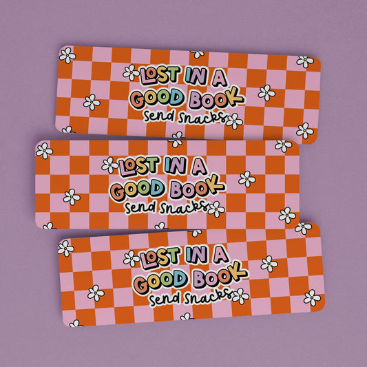 Bookmark Lost In a Good Book, Send Snacks