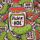 Vinyl Decal Pickle Hoe