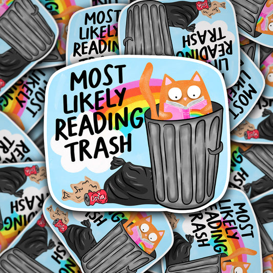 Vinyl Decal Most Likely Reading Trash