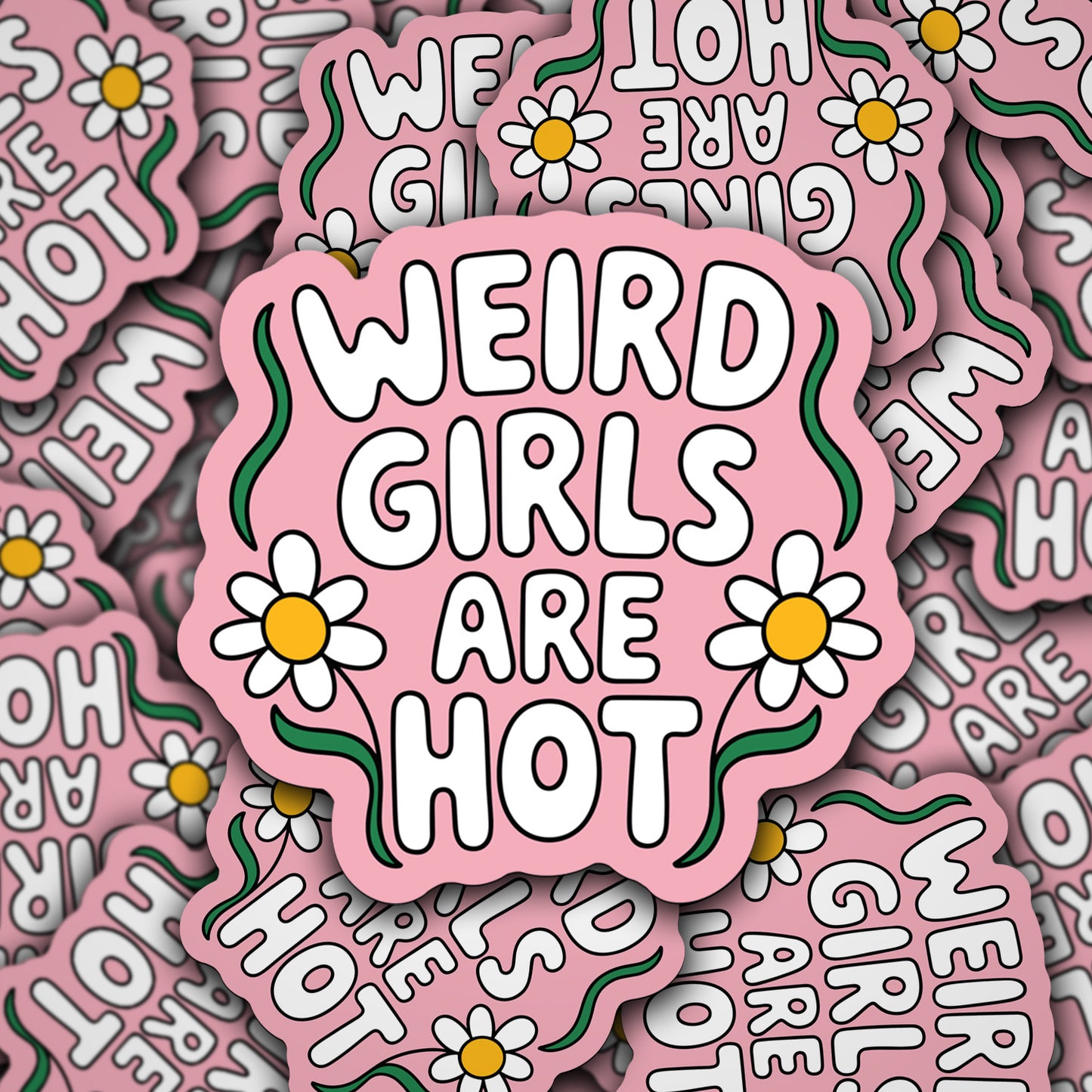 Vinyl Decal Weird Girls Are Hot