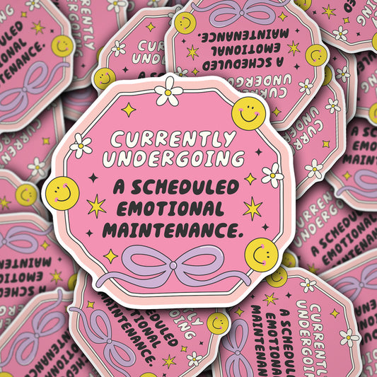 Vinyl Decal Scheduled Emotional Maintenance