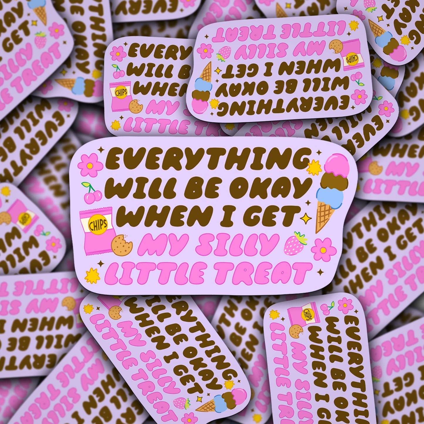 Vinyl Decal Everything Will Be Okay When I Get My Silly Little Treat