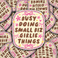 Vinyl Decal Small Biz Girlie Things