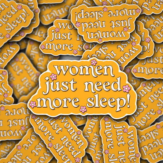 Vinyl Decal Women Just Want More Sleep