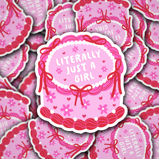 Vinyl Decal Literally Just a Girl Cake