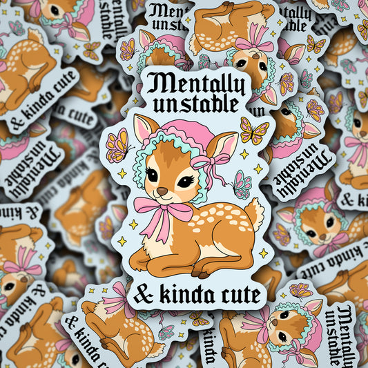 Vinyl Decal Mentally Unstable & Kinda Cute
