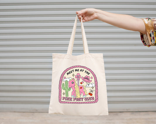 Canvas Tote Bag, Meet Me At The Pink Pony Club