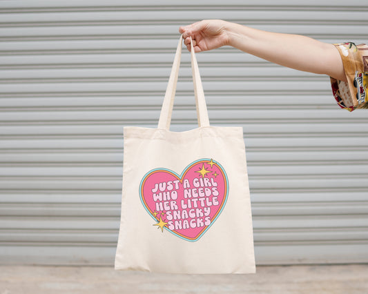 Canvas Tote Bag, Just a Girl Who Needs Her Little Snack Snacks