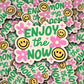 Vinyl Decal Enjoy the Now Design